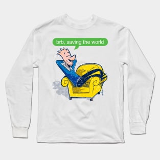 Saving The World Long Sleeve T-Shirt